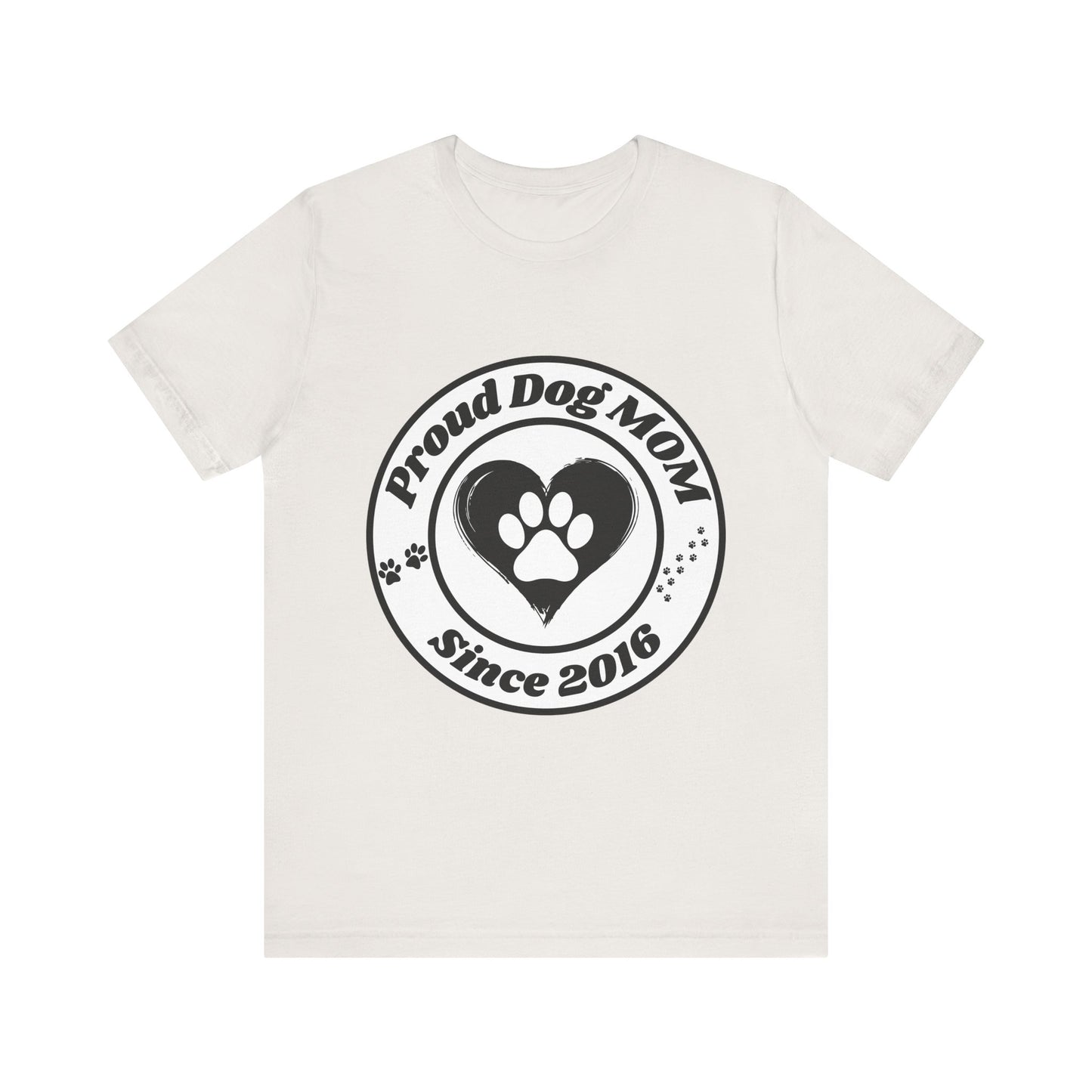 Proud Dog Mom T-Shirt – 2016 Edition