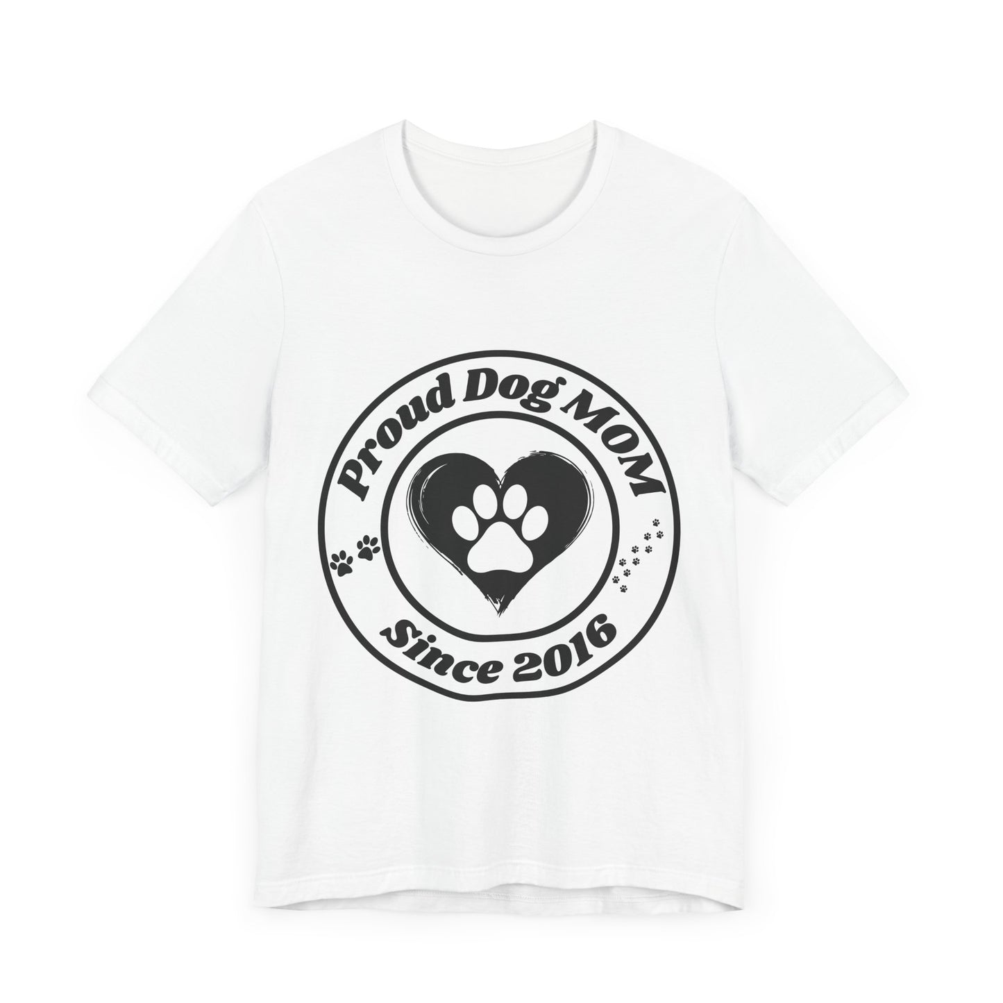 Proud Dog Mom T-Shirt – 2016 Edition