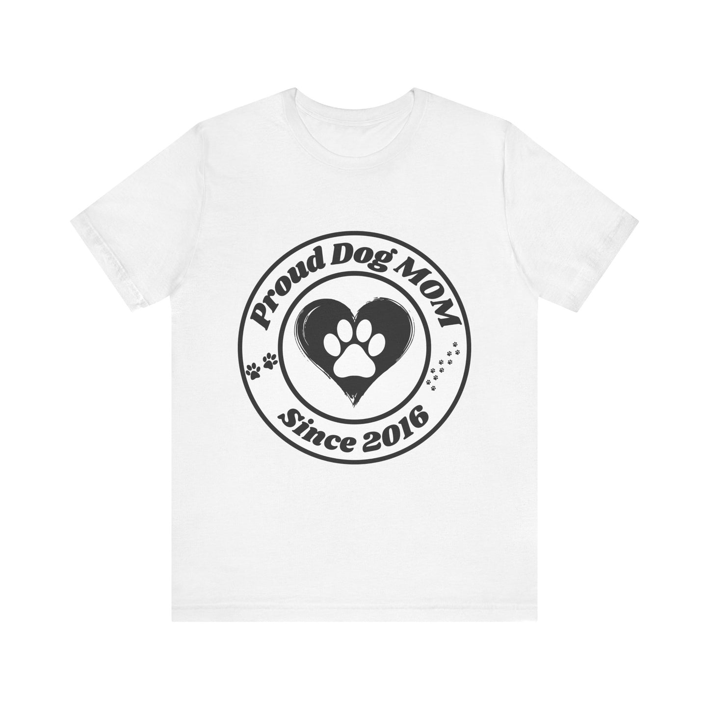 Proud Dog Mom T-Shirt – 2016 Edition