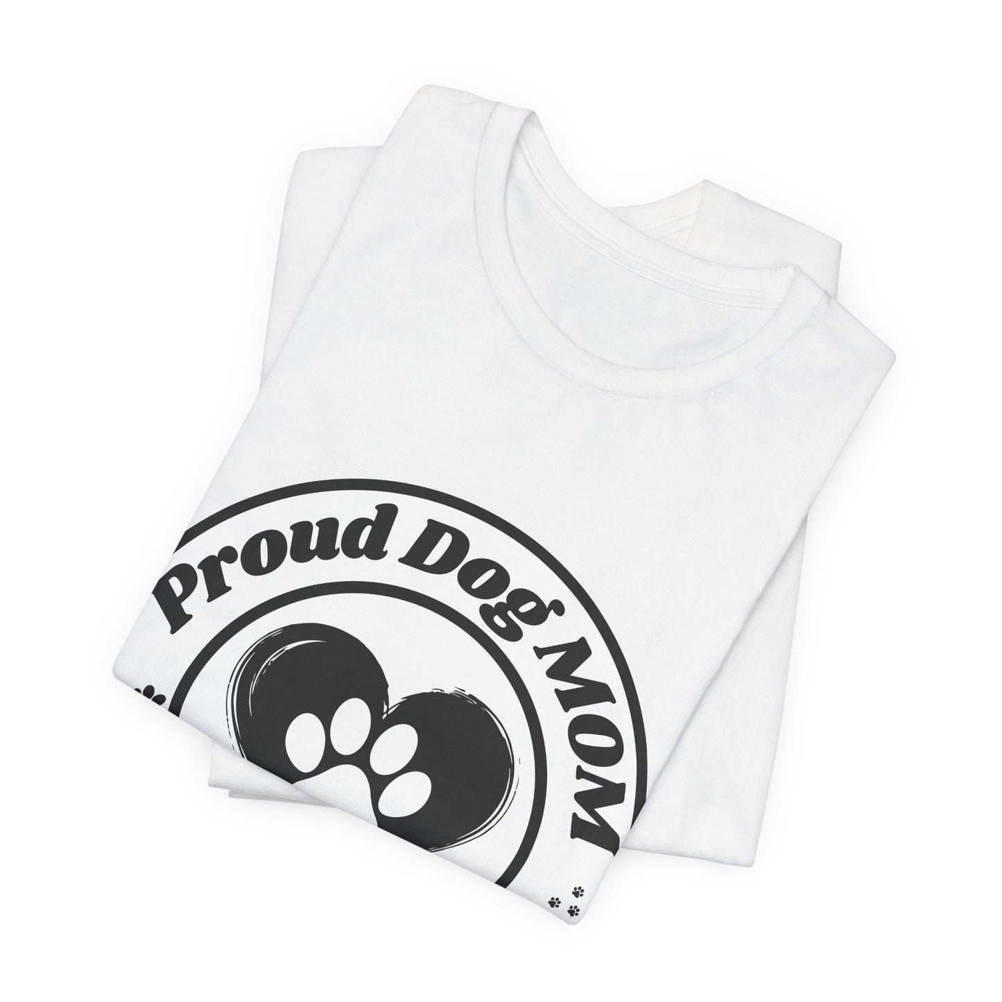 Proud Dog Mom T-Shirt – 2016 Edition