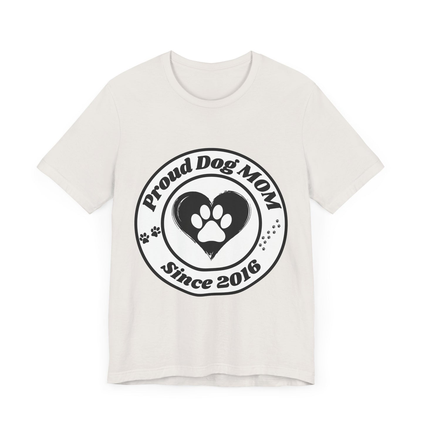 Proud Dog Mom T-Shirt – 2016 Edition